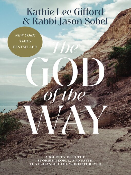 Title details for The God of the Way by Kathie Lee Gifford - Available